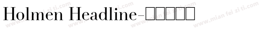 Holmen Headline字体转换